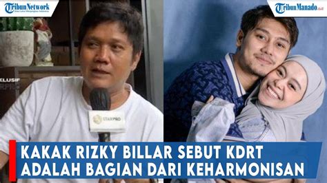 Meski Billar Pukul Lesti Kejora Kakak Rizky Billar Sebut Kdrt Adalah