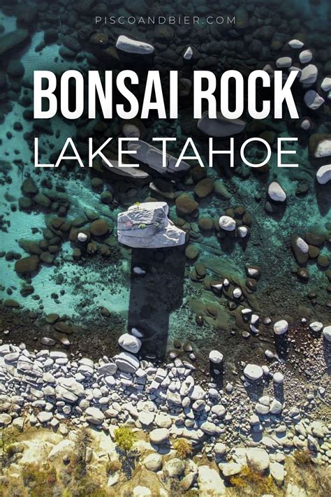 Bonsai rock lake tahoe nevada directions trail photos – Artofit