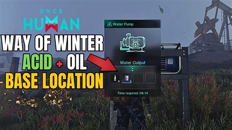 Once Human Way Of Winter Best Location To Farm Acid Oil Together