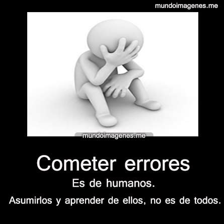 Frases Sobre Errores Cometidos Mundo Imagenes Frases Actuales