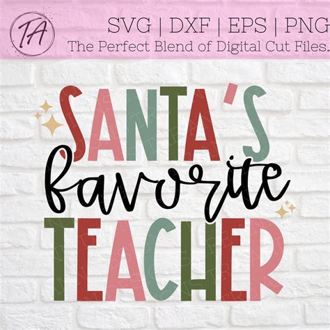 Santas Favorite Teacher Svg Santas Favorite Svg Teacher Christmas Svg