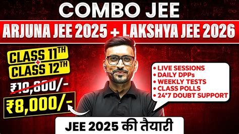 Year Full Course For Jee Arjuna Lakshya Combo Batch Physics