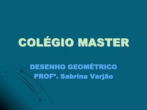 PPT COLÉGIO MASTER PowerPoint Presentation free download ID 4533092