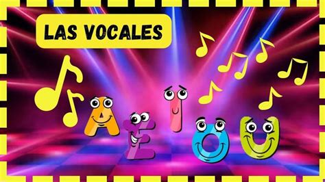 Ronda De Las Vocales Canci N Infantil Aprender Las Vocales