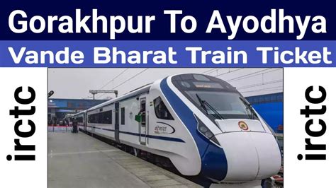 Gorakhpur To Ayodhya Vande Bharat Express Train Ticket How To Book