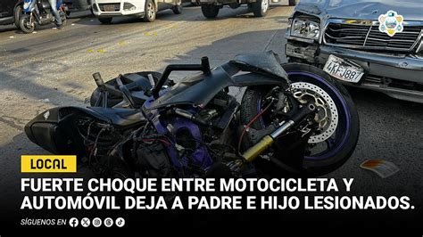 Fuerte Choque Entre Motocicleta Y Autom Vil Deja A Padre E Hijo Lesionados