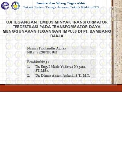 Uji Tegangan Tembus Minyak Transformator Terdestilasi Pada Transformator Daya Menggunakan