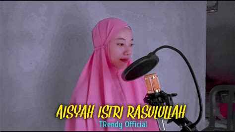 Aisyah Istri Rasulullah Cover Retno Youtube