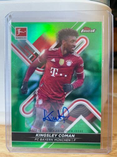 Kingsley Coman 2021 22 Finest Bundesliga Green Refractor Auto 31 50 SP