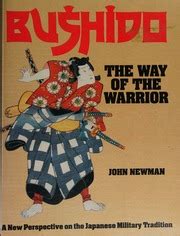 Bushido The Way Of The Warrior A New Perspective On The Japanese