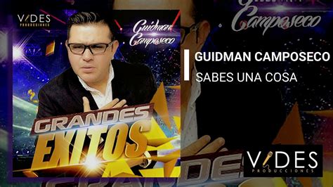 Guidman Camposeco Album Exitos Youtube