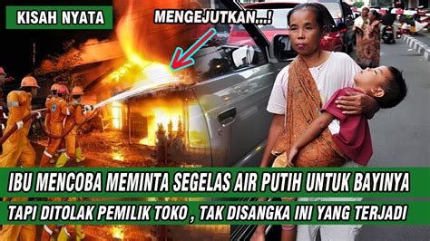 Mama Muda Mencoba Meminta Segelas Air Tapi Ditolak Pemilik Toko Tak