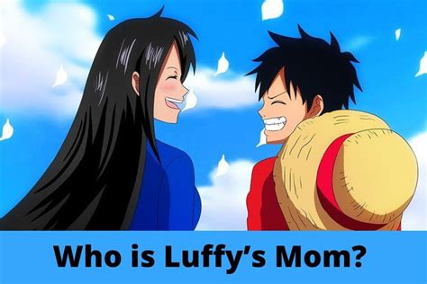 Who is Luffy’s Mom? One Piece Reveals Luffy’s Mom for the Very First ...