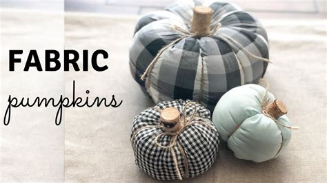 Fall Decor Diy Fabric Pumpkins Youtube