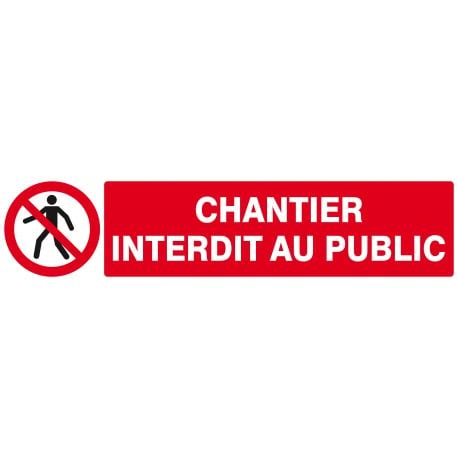 625209 CHANTIER INTERDIT AU PUBLIC 330x75mm TALIAPLAST