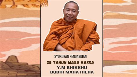 LIVE TUNDA SYUKURAN PENGABDIAN 25 TAHUN MASA VASSA Y M BHIKKHU