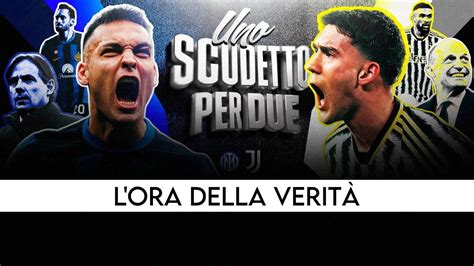 Preview Inter Juventus La Sfida Definitiva Per Indirizzare Questo