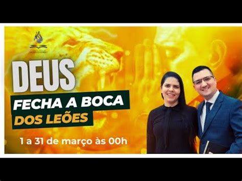 Ora O Da Meia Noite Deus Fecha A Boca Dos Le Es Dia I Pastor