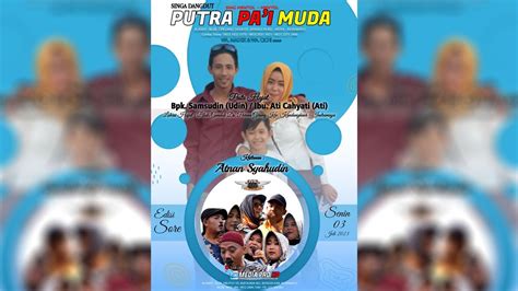 LIVE STREAMING SINGA DANGDUT PUTRA PA I MUDA PESTA HAJAT BPK