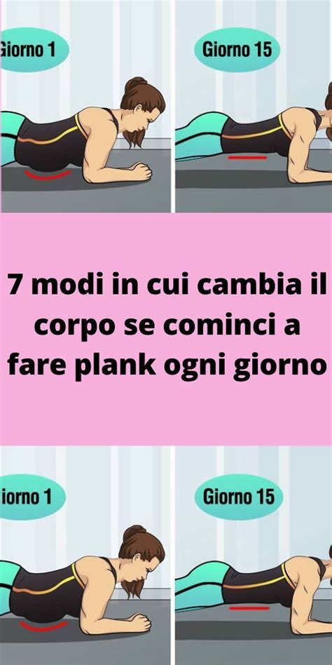 Modi In Cui Cambia Il Corpo Se Cominci A Fare Plank Ogni Giorno