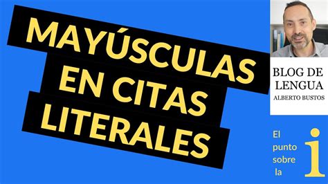 Mayúscula en citas literales YouTube