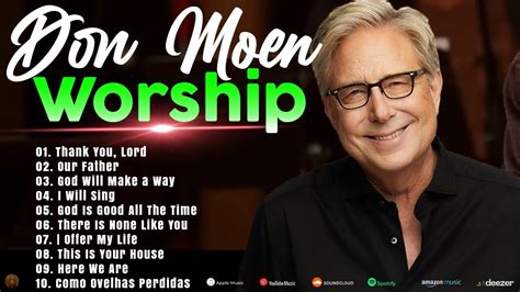 Praise The Lord Don Moen Worship Concert Top Christian Don