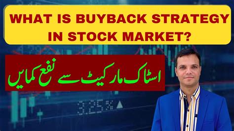 Psx Pakistan Stock Market Analysis What Is Buyback Strategy In Stock