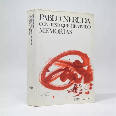 Confieso Que He Vivido Memorias Pablo Neruda 1980 Ñ1 Envío gratis