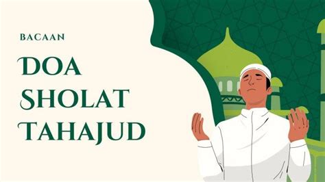 Doa Selesai Shalat Tahajud Dan Artinya Surya Co Id