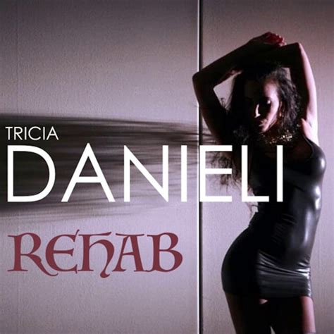 Stream Rehab By Tricia Danieli Listen Online For Free On Soundcloud