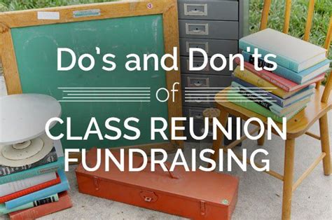 Dos And Donts Of Class Reunion Fundraising 50th Class Reunion Ideas