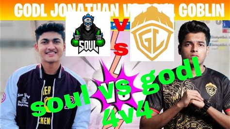 Godl Vs Soul 4v4 Fight Goblin Vs Jonathan Final Day 1 Erangel Last Zone