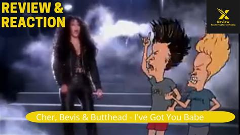 Cher Bevis And Butthead I Ve Got You Babe Review And Reaction YouTube