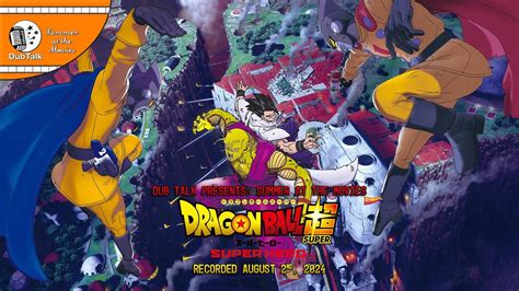 Dub Talk Presents Summer At The Movies Season 8 Finale Dragon Ball