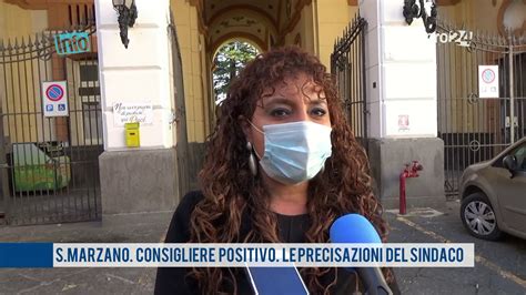 San Marzano Sul Sarno Consigliere Positivo Il Sindaco Chiarisce Youtube