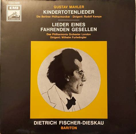 Kindertotenlieder Lieder Eines Fahrenden Gesellen Gustav Mahler