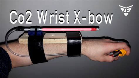 Co2 Powered Wrist Crossbow Diy Challenge Youtube