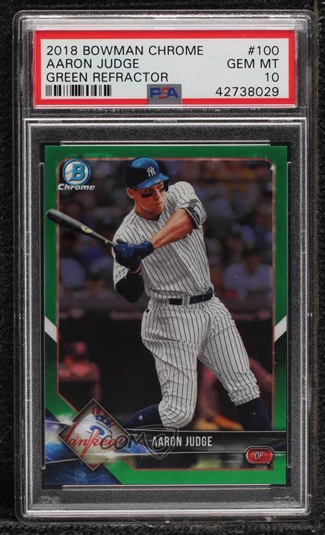 Aaron Judge 2018 Bowman Chrome 100 Green Refractor 99 PSA 10 Price