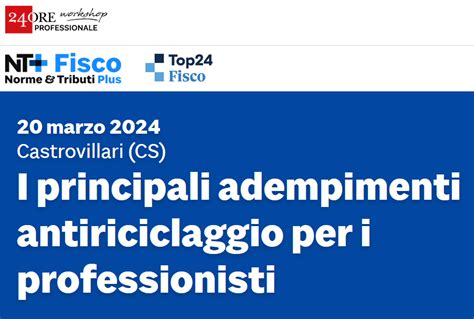 I Principali Adempimenti Antiriciclaggio Per I Professionisti Il Sole