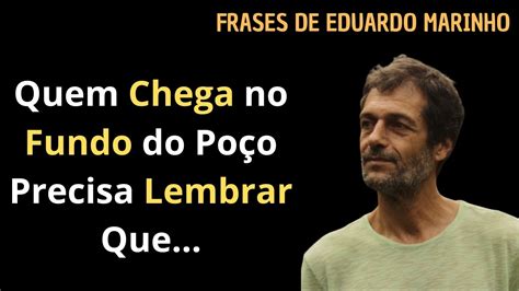 Frases De Eduardo Marinho Youtube