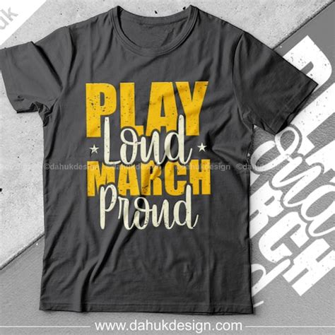 Play Loud March Proud Svg Marching Band Svg Vector Etsy