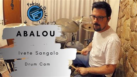 Abalou Ivete Sangalo Drum Cam Youtube