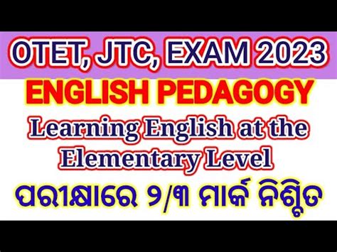 OTET JTC 2023 ENGLISH PEDAGOGY Learning English At The Elementary