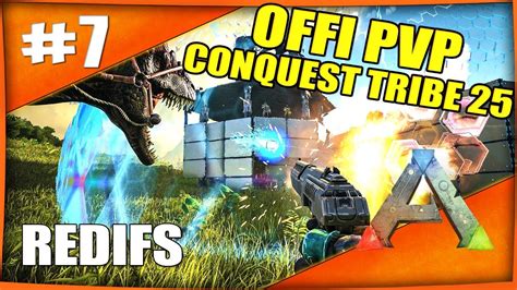 OFFI PVP PVP THE ISLAND ARK Conquest Serv Day 7 YouTube