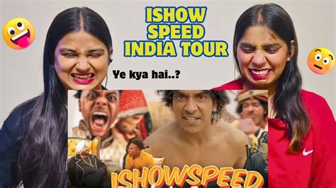 IShowSpeed INDIA TOUR Purav Jha The Girls Squad Reaction YouTube