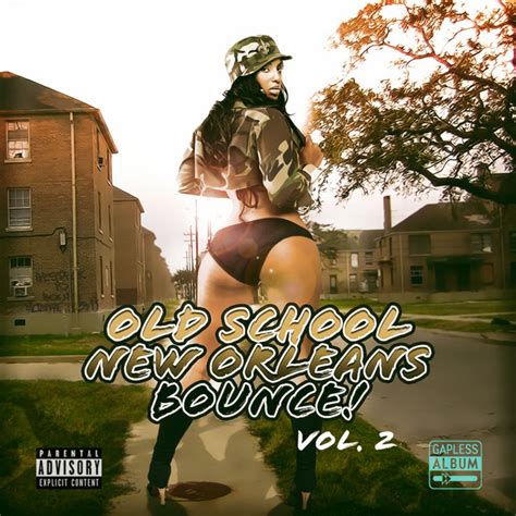 Old School New Orleans Bounce Vol Compilation By Various Artists