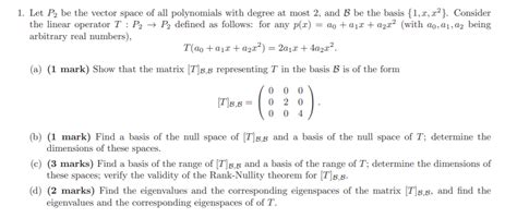 Solved Let P Be The Vector Space Of All Polynomials With Chegg