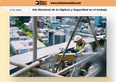 Hoy Se Celebra El Día Nacional De La Higiene Y La Seguridad En El Trabajo Con La Finalidad De