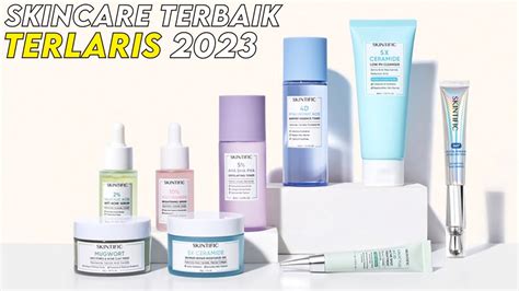 7 REKOMENDASI SKINCARE TERBAIK TERLARIS 2024 VIRAL DI TIKTOK YouTube