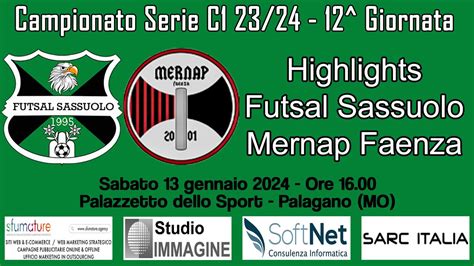 Futsal Sassuolo Mernap Faenza Highlights G12 Serie C1 2023 24